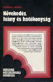 Kornai J�nos - N�veked�s, hi�ny �s hat�konys�g