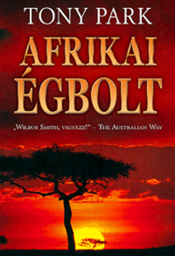Tony Park - Afrikai �gbolt