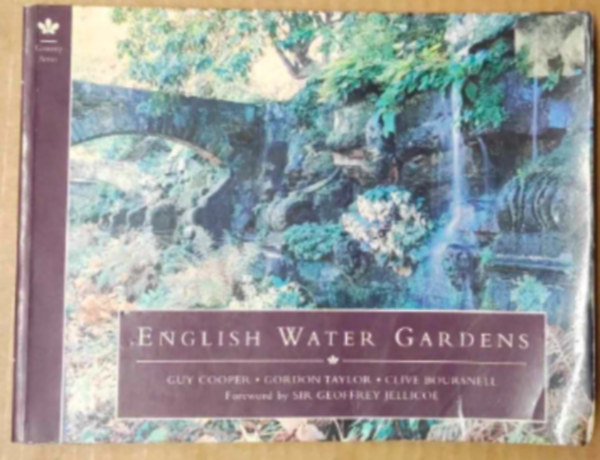 Guy Cooper, Gordon Taylor, Clive Boursnell - Country series :  English Water Gardens