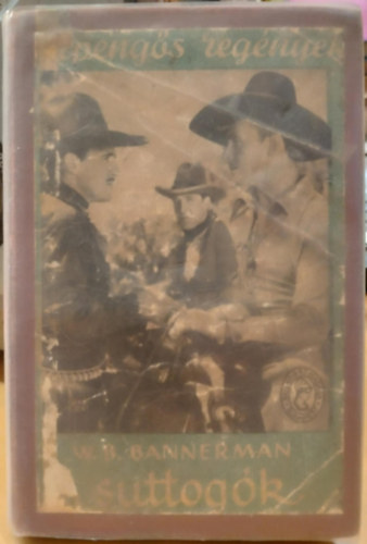W. B. Bannerman - A suttogók (Félpengős regények)