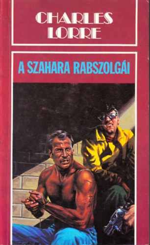 Charles Lorre - A Szahara rabszolg�i