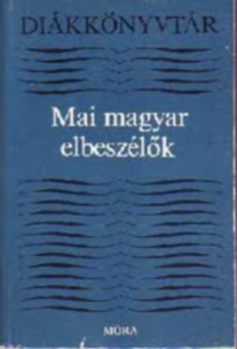 Lengyel Bal�zs szerk. - Mai magyar elbesz�l�k