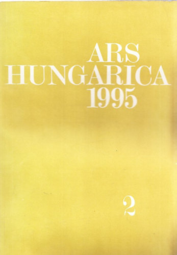 Bernth Mria  (szerk.) - Ars Hungarica 1995/2.