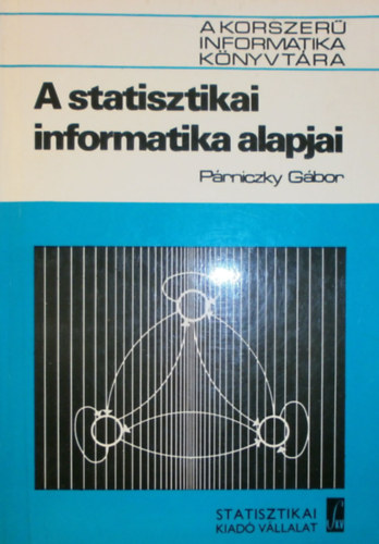 Prniczky Gbor - A statisztikai informatika alapjai