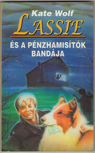 Wolf Kate - Lassie s a pnzhamistk bandja