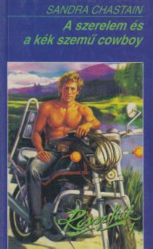 Sandra Chastain - A szerelem és a kék szemű cowboy