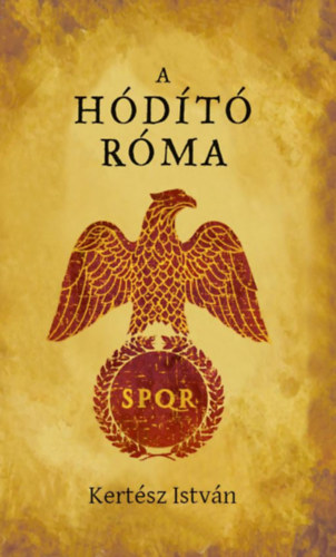 Kert�sz Istv�n - A h�d�t� R�ma