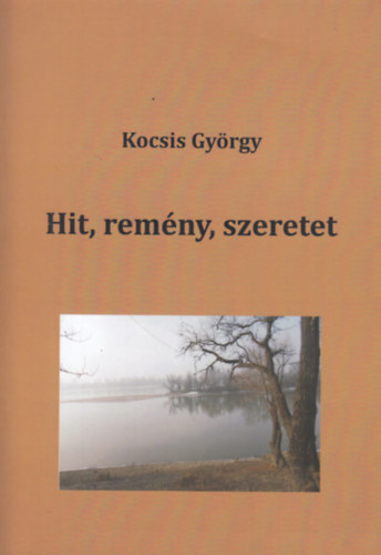 Hit, rem�ny, szeretet