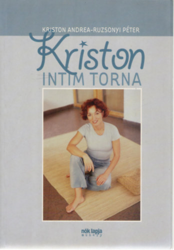 Kriston Andrea; Ruzsonyi Pter - Kriston intim torna