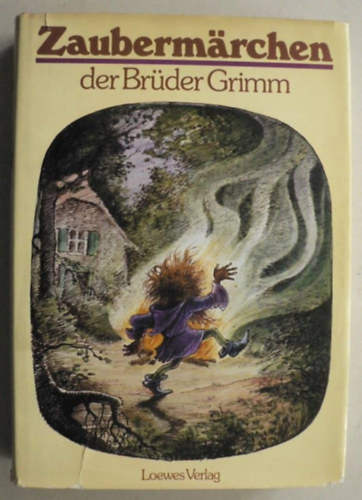 Jacob und Wilhelm Grimm - Zaubermrchen