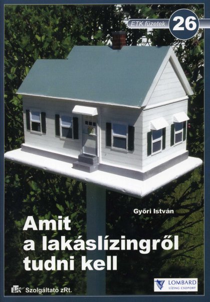 Amit a lak�sl�zingr�l tudni kell - ETK f�zetek 26.