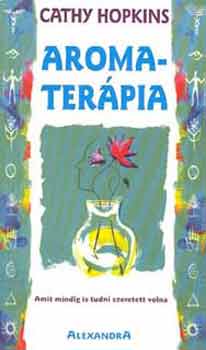 Cathy Hopkins - Aromaterápia