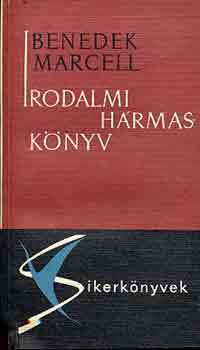 Benedek Marcell - Irodalmi hrmasknyv