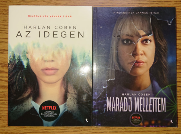 Harlan Coben - 2 Netflix-sorozat alapj�ul szolg�l� Harlan Coben-k�nyv: Az idegen, Maradj mellettem