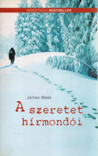 James Meek - A szeretet h�rmond�i