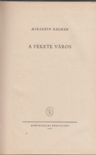 Miksz�th K�lm�n - A fekete v�ros