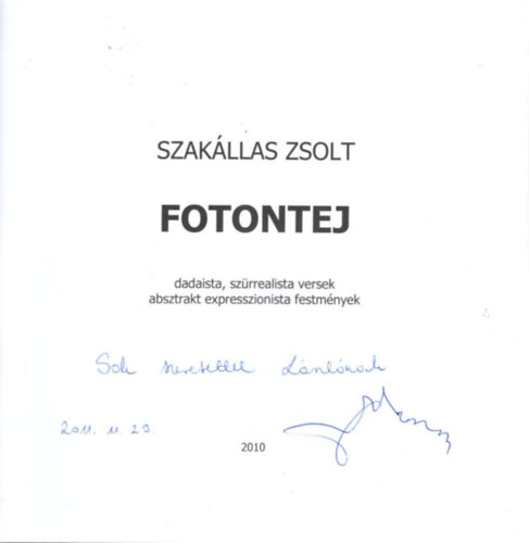 Szakllas Zsolt - Fotontej - dediklt