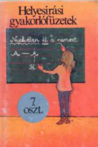 Helyesrsi gyakorlfzetek 7. osztly