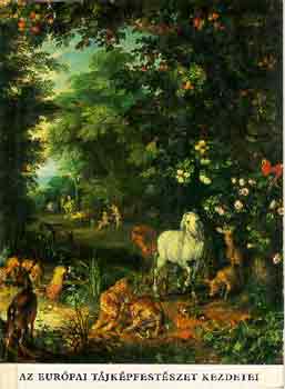 H. Tak�cs-Ember - Az eur�pai t�jfest�szet kezdetei