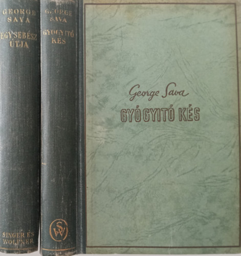 George Sava kétkötetes életregénye - Gyógyító kés + Egy sebész útja