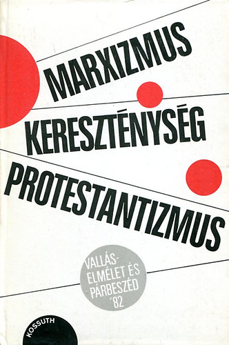 Kocsis Elemr  (szerk.) - Marxizmus-keresztnysg-protestantizmus