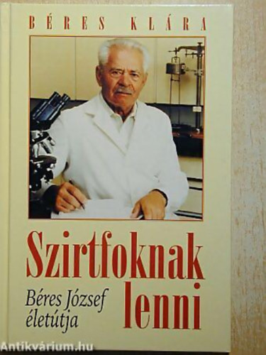 Bres Klra - Szirtfoknak lenni - Bres Jzsef lettja