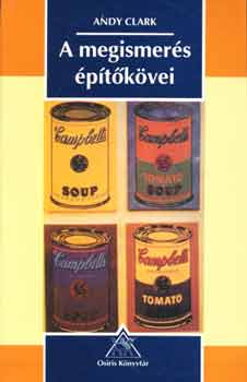 Andy Clark - A megismerés építőkövei