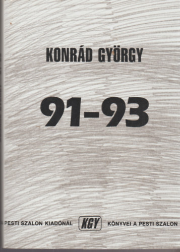 Konrád György - 91 - 93