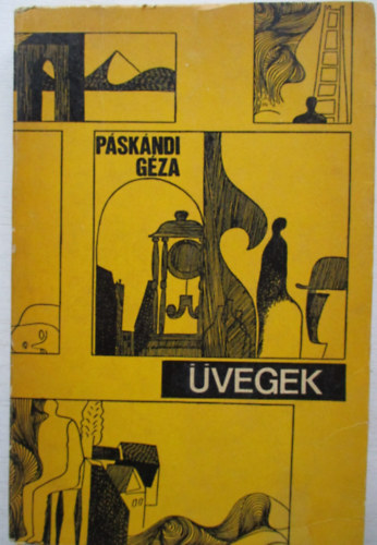 Páskándi Géza - Üvegek