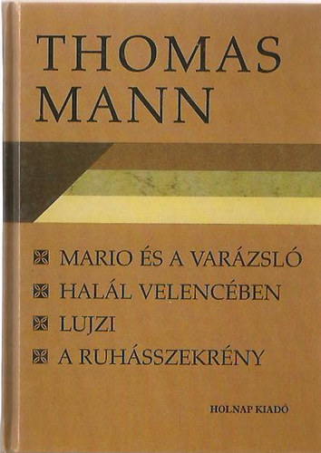 Thomas Mann - Elbesz�l�sek I. (Thomas Mann)
