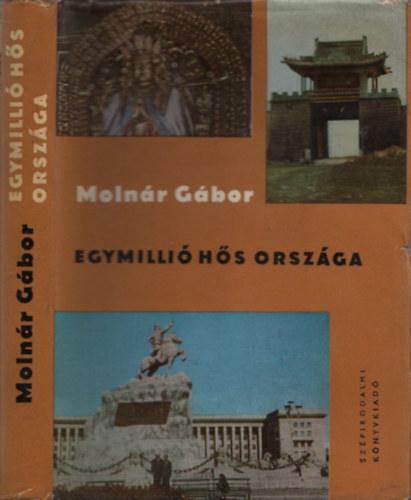 Szerk.: Fbin Katalin, Fot: M. Hegyi Margit Molnr Gbor - Egymilli hs orszga - ARHANGAJ SERDITL A GBI-SIVATAGIG