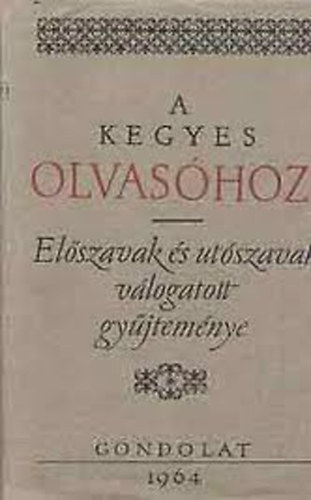 Kenyeres gnes  (szerk.) - A kegyes olvashoz!