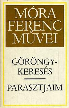 M�ra Ferenc - G�r�ngykeres�s-Parasztjaim