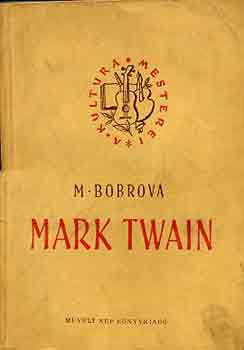 M. Boborova - Mark Twain (A kultra mesterei)