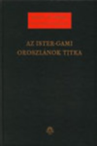 Badiny Js Ferenc - Az Ister-Gami Oroszlnok titka