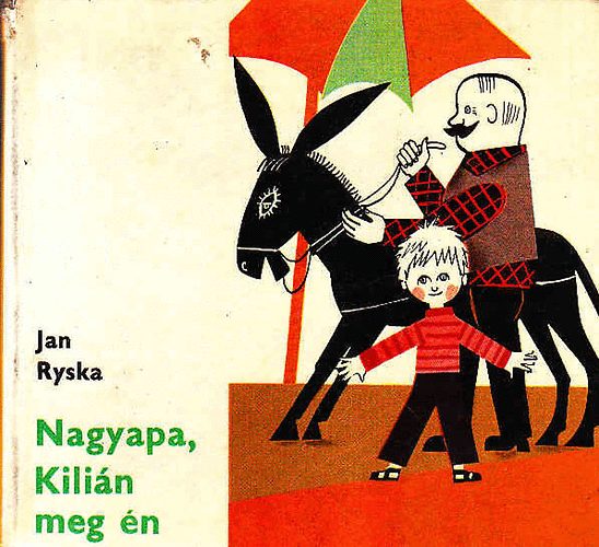 Jan Ryska - Nagyapa, Kilin meg n