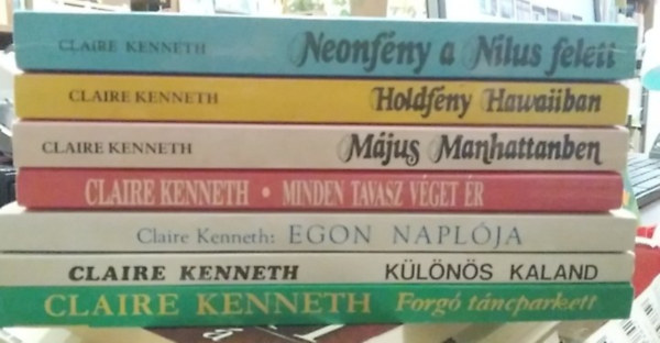 Claire Kenneth - 7 db-os K�NYVMENT� AJ�NLAT, romantikus: Neonf�ny a N�lus felett+ Holdf�ny Hawaiiban+ M�jus Manhattanben+ Minden tavasz v�get �r+ Egon napl�ja+ K�l�n�s kaland+ Forg� t�ncparkett