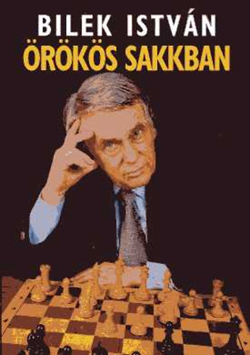 Bilek Istvn - rks sakkban