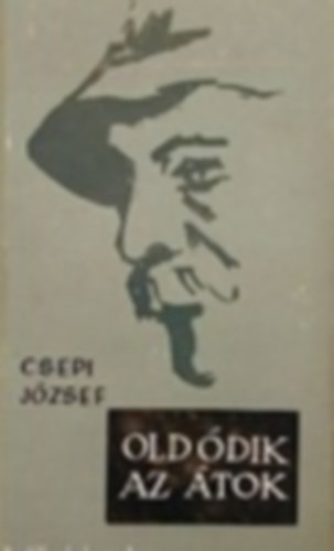 Csepi J�zsef - Old�dik az �tok