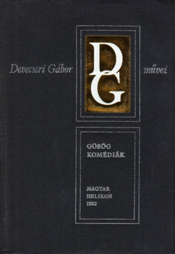 Devecseri Gbor - Grg komdik (Devecseri Gbor mvei)