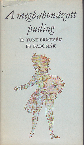 Helikon Kiad� - A megbabon�zott puding (�r t�nd�rmes�k �s babon�k)