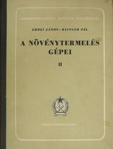 Erdei Jnos, Klinger Pl - A nvnytermels gpei II.