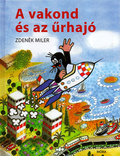 Zdenek Miler - A vakond �s az �rhaj�