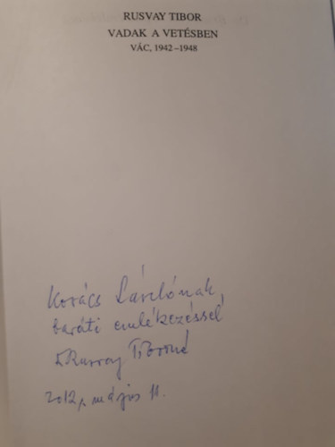 Rusvay Tibor - Vadak a vet�sben 1942-1948