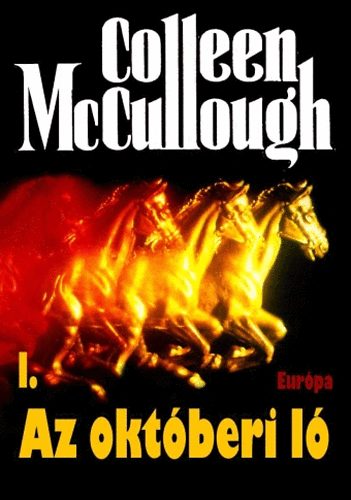 Colleen McCullough - Az okt�beri l� I-II.