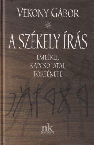 V�kony G�bor - A sz�kely �r�s eml�kei, kapcsolatai, t�rt�nete