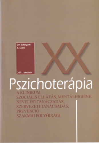 Pszichoterpia 20. vfolyam 5.szm 2011.oktber