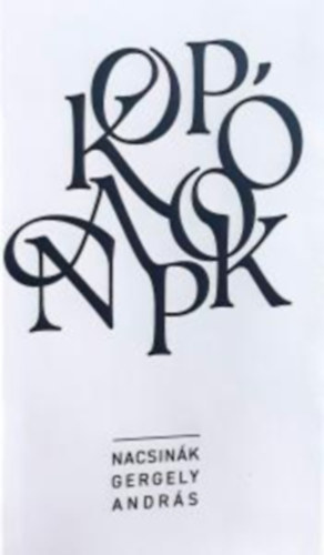 Nacsinák Gergely András - Kopó napok