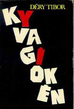 D�ry Tibor - Kyvagiok�n
