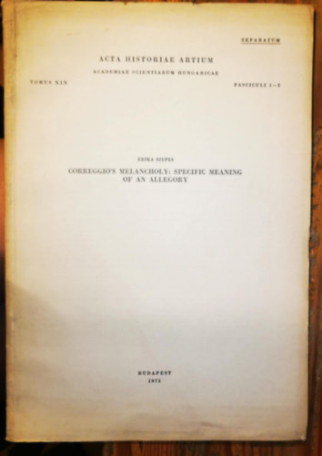 Szepes Erika - Correggio's Melancholy: Specific Meaning of an Allegory